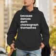 Choreographer Dance Teacher Cool Unique Shirt For Men Women Unisex Hoodie, funny gift Choreographer Dance Teacher Cool Unique Shirt For Men Women Unisex Hoodie, funny gift