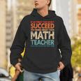 If You Have No Success At First Try It With a Fun Maths Teacher Unisex Hoodie, funny gift If You Have No Success At First Try It With a Fun Maths Teacher Unisex Hoodie, funny gift