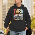 Paraeducator Paraprofessional SPED Teacher Unisex Hoodie, funny gift