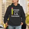 Stand With LA Teachers Tshirt United Los Angeles T Shirt Men Women Kids Unisex Hoodie, funny gift
