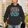 Super Teacher By Day Super Tired By Night Superhero Teacher Men Women Unisex Hoodie, Super Teacher Hoodies, funny gift Super Teacher By Day Super Tired By Night Superhero Teacher Men Women Unisex Hoodie, Super Teacher Hoodies, funny gift