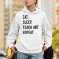 Eat Sleep Teach Art Repeat Teaching Art Teacher Unisex Hoodie, funny gift Eat Sleep Teach Art Repeat Teaching Art Teacher Unisex Hoodie, funny gift