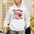 Teaching Is My Jam Cute Strawberry For Women Teachers Unisex Hoodie, funny gift Teaching Is My Jam Cute Strawberry For Women Teachers Unisex Hoodie, funny gift