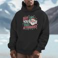 Christmas Teacher Surprise Did You Take Attendance Unisex Hoodie, novelty gifts, funny gifts