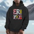 Happy Fri-Yay Teacher Back To School Friday Lovers Unisex Hoodie, novelty gifts, funny gifts