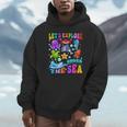 Let's Explore Under The Sea Back To School Student Teacher Unisex Hoodie, novelty gifts, funny gifts Let's Explore Under The Sea Back To School Student Teacher Unisex Hoodie, novelty gifts, funny gifts