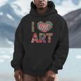 I Love Art Artist Painter Colorful Painting Art Teacher Unisex Hoodie, novelty gifts, funny gifts I Love Art Artist Painter Colorful Painting Art Teacher Unisex Hoodie, novelty gifts, funny gifts