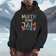 Math Is My Jam School Mathematics Women Men Math Teacher Unisex Hoodie, novelty gifts, funny gifts Math Is My Jam School Mathematics Women Men Math Teacher Unisex Hoodie, novelty gifts, funny gifts