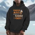 Pumpkin Spice Gives Me Teacher Powers Fall Thanksgiving Men Women Unisex Hoodie, novelty gifts, funny gifts Pumpkin Spice Gives Me Teacher Powers Fall Thanksgiving Men Women Unisex Hoodie, novelty gifts, funny gifts