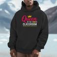 Queen Of The Classroom Teacher Unisex Hoodie, novelty gifts, funny gifts