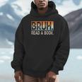 Read A Book Bruh Cool Ela English Teacher Reading Literature Unisex Hoodie, novelty gifts, funny gifts Read A Book Bruh Cool Ela English Teacher Reading Literature Unisex Hoodie, novelty gifts, funny gifts