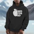 Red For Ed Teacher Support Public Education For Men Women Kids Unisex Hoodie, novelty gifts, funny gifts Red For Ed Teacher Support Public Education For Men Women Kids Unisex Hoodie, novelty gifts, funny gifts