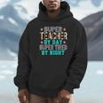 Super Teacher By Day Super Tired By Night Superhero Teacher Men Women Unisex Hoodie, novelty gifts, funny gifts Super Teacher By Day Super Tired By Night Superhero Teacher Men Women Unisex Hoodie, novelty gifts, funny gifts