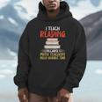 I Teach Reading Because Math Teachers Need Heroes Too Men Women Unisex Hoodie, novelty gifts, funny gifts