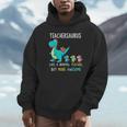 Teachersaurus Like A Normal Teacher But More Awesome Unisex Hoodie, novelty gifts, funny gifts