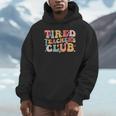Tired Teachers Club Groovy Teachers Back To School Tee Unisex Hoodie, novelty gifts, funny gifts Tired Teachers Club Groovy Teachers Back To School Tee Unisex Hoodie, novelty gifts, funny gifts