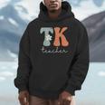 TK Teacher Retro Groovy Vintage Happy First Day Of School Unisex Hoodie, novelty gifts, funny gifts