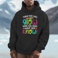 Today You Will Glow When You Show What You Know Teachers Day Unisex Hoodie, novelty gifts, funny gifts Today You Will Glow When You Show What You Know Teachers Day Unisex Hoodie, novelty gifts, funny gifts