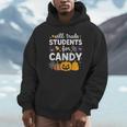Will Trade Students For Candy Teacher Cute Halloween Unisex Hoodie, novelty gifts, funny gifts Will Trade Students For Candy Teacher Cute Halloween Unisex Hoodie, novelty gifts, funny gifts