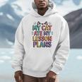 My Cat Ate My Lesson Plans Teacher Cat Humor Unisex Hoodie, novelty gifts, funny gifts