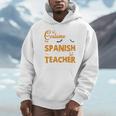 I Don't Need A Costume I'm A Spanish Teacher Halloween Unisex Hoodie, novelty gifts, funny gifts I Don't Need A Costume I'm A Spanish Teacher Halloween Unisex Hoodie, novelty gifts, funny gifts