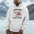 Little Miss Music Teacher Music Teacher Team Unisex Hoodie, novelty gifts, funny gifts Little Miss Music Teacher Music Teacher Team Unisex Hoodie, novelty gifts, funny gifts