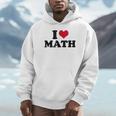 I Love Math Teacher Unisex Hoodie, novelty gifts, funny gifts I Love Math Teacher Unisex Hoodie, novelty gifts, funny gifts