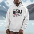 It Takes Balls To Teach PE Gym Teacher Unisex Hoodie, novelty gifts, funny gifts It Takes Balls To Teach PE Gym Teacher Unisex Hoodie, novelty gifts, funny gifts