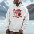 Teaching Is My Jam Cute Strawberry For Women Teachers Unisex Hoodie, novelty gifts, funny gifts Teaching Is My Jam Cute Strawberry For Women Teachers Unisex Hoodie, novelty gifts, funny gifts