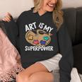 Art Is My Superpower Art Teacher Artist Painter Painting Unisex Hoodie, funny design Art Is My Superpower Art Teacher Artist Painter Painting Unisex Hoodie, funny design