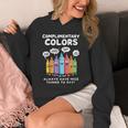 Art Teacher COMPLIMENTARY Colors Always Have Things To Say Unisex Hoodie, funny design