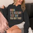 Bruh It's History Test Day You Got This History Teacher Unisex Hoodie, History Teacher Gifts, funny design Bruh It's History Test Day You Got This History Teacher Unisex Hoodie, History Teacher Gifts, funny design
