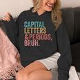 Capital Letters And Periods Bruh Teacher Unisex Hoodie, funny design Capital Letters And Periods Bruh Teacher Unisex Hoodie, funny design
