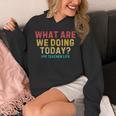 What Are We Doing Today PE Teacher Life Unisex Hoodie, Pe Teacher Gifts, funny design What Are We Doing Today PE Teacher Life Unisex Hoodie, Pe Teacher Gifts, funny design