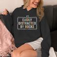Easily Distracted By Rocks Geology Teacher Unisex Hoodie, funny design