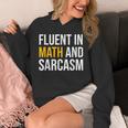 Fluent In Math And Sarcasm Teacher Appreciation Day Gift Unisex Hoodie, funny design Fluent In Math And Sarcasm Teacher Appreciation Day Gift Unisex Hoodie, funny design