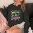 Fluent In Math And Sarcasm Math Teacher Appreciation Unisex Hoodie, funny design Fluent In Math And Sarcasm Math Teacher Appreciation Unisex Hoodie, funny design
