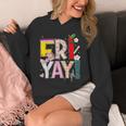Fri-Yay Happy Friday Lovers Teacher Weekend Women Unisex Hoodie, funny design