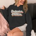 Inclusion Matters Special Education Sped Teacher Vintage Unisex Hoodie, funny design Inclusion Matters Special Education Sped Teacher Vintage Unisex Hoodie, funny design