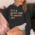 It's A Good Day To Make Some Art Artist Art Teacher Unisex Hoodie, funny design It's A Good Day To Make Some Art Artist Art Teacher Unisex Hoodie, funny design