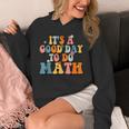 Its A Good Day To Do Math Retro Math Teacher Student Unisex Hoodie, funny design