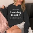 Learning Is Not a Spectator Sport Archerism For Teachers For Men Women Unisex Hoodie, funny design Learning Is Not a Spectator Sport Archerism For Teachers For Men Women Unisex Hoodie, funny design