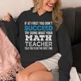 Math Teacher If At First You Don't Succeed Unisex Hoodie, funny design Math Teacher If At First You Don't Succeed Unisex Hoodie, funny design
