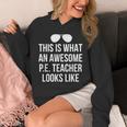 PE Teacher Sunglasses What Awesome Looks Like Unisex Hoodie, Pe Teacher Gifts, funny design PE Teacher Sunglasses What Awesome Looks Like Unisex Hoodie, Pe Teacher Gifts, funny design