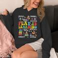 Play Is Learning Kindergarten Preschool Teacher Appreciation Unisex Hoodie, funny design