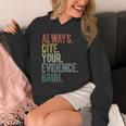 Retro ALways Cite Your Evidence Bruh ELA Teacher For Men Women Kids Unisex Hoodie, funny design Retro ALways Cite Your Evidence Bruh ELA Teacher For Men Women Kids Unisex Hoodie, funny design