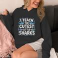 I Teach The Cutest Little Sharks Teacher School Unisex Hoodie, funny design I Teach The Cutest Little Sharks Teacher School Unisex Hoodie, funny design