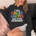 I Teach Kindergarten What Is Your Superpower Teacher Unisex Hoodie, funny design