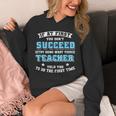 Teacher If At First You Don't Succeed Try Doing What Your Unisex Hoodie, funny design Teacher If At First You Don't Succeed Try Doing What Your Unisex Hoodie, funny design
