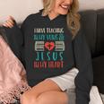 Teaching In My Veins Jesus In My Heart God Christian Teacher Unisex Hoodie, funny design